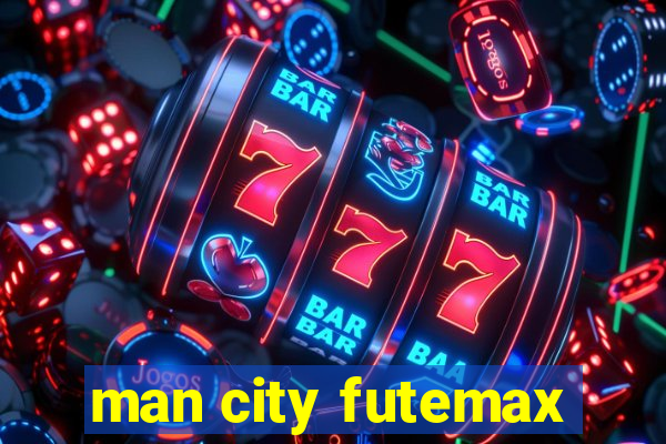 man city futemax